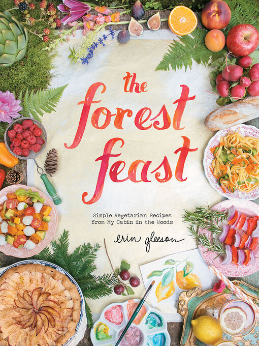 Title details for The Forest Feast by Erin Gleeson - Wait list